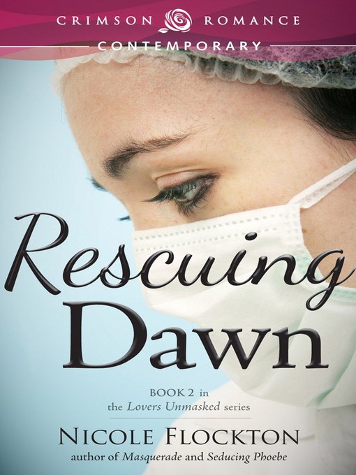 Title details for Rescuing Dawn by Nicole Flockton - Available